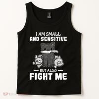 Funny I am small and sensitive but also fight me cat Tank Top thumb 2