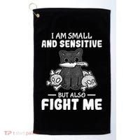 Funny I am small and sensitive but also fight me cat Golf Towel thumb 0