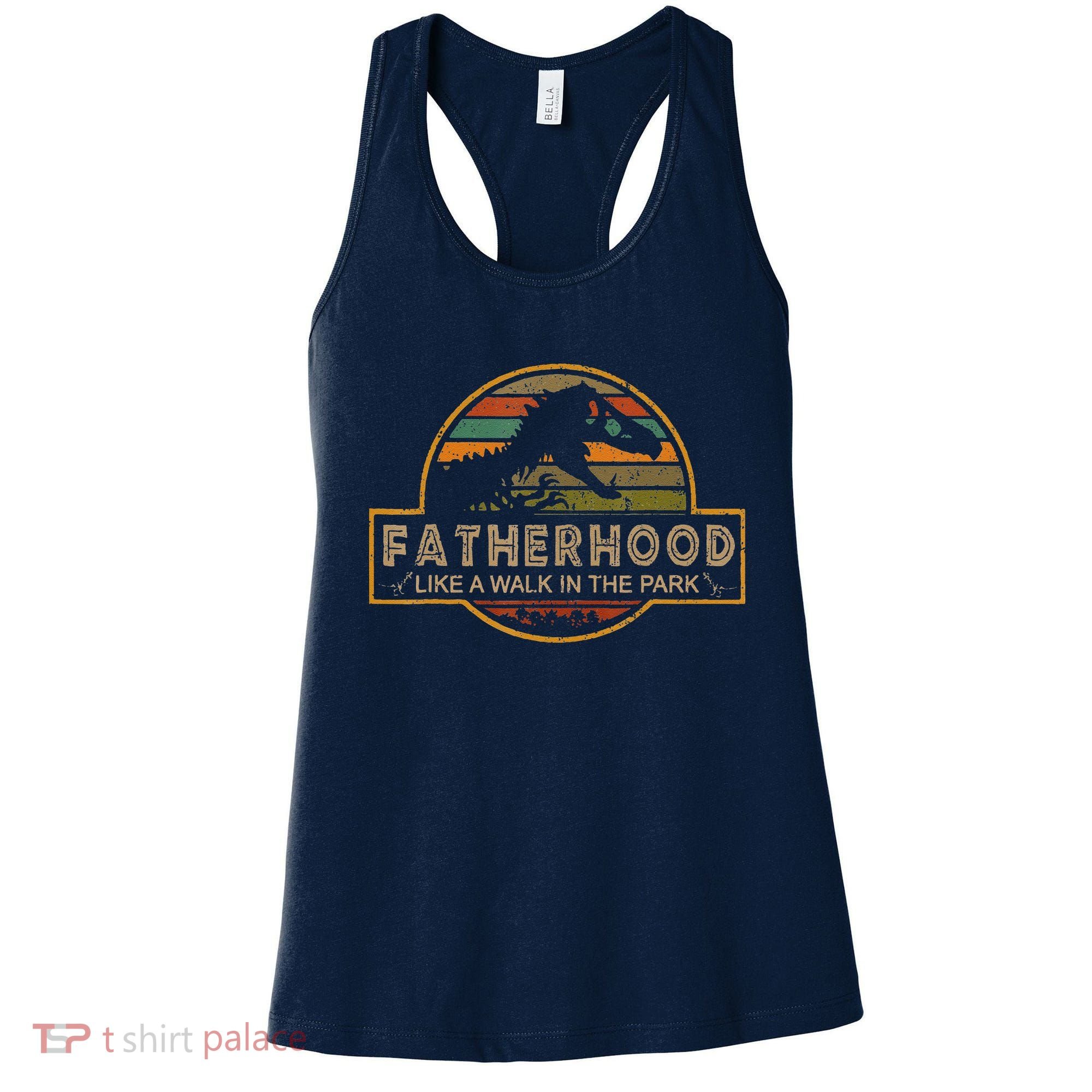 Fatherhood Is A Walk In The Park — Dino FatherS Day Women's Tank Top