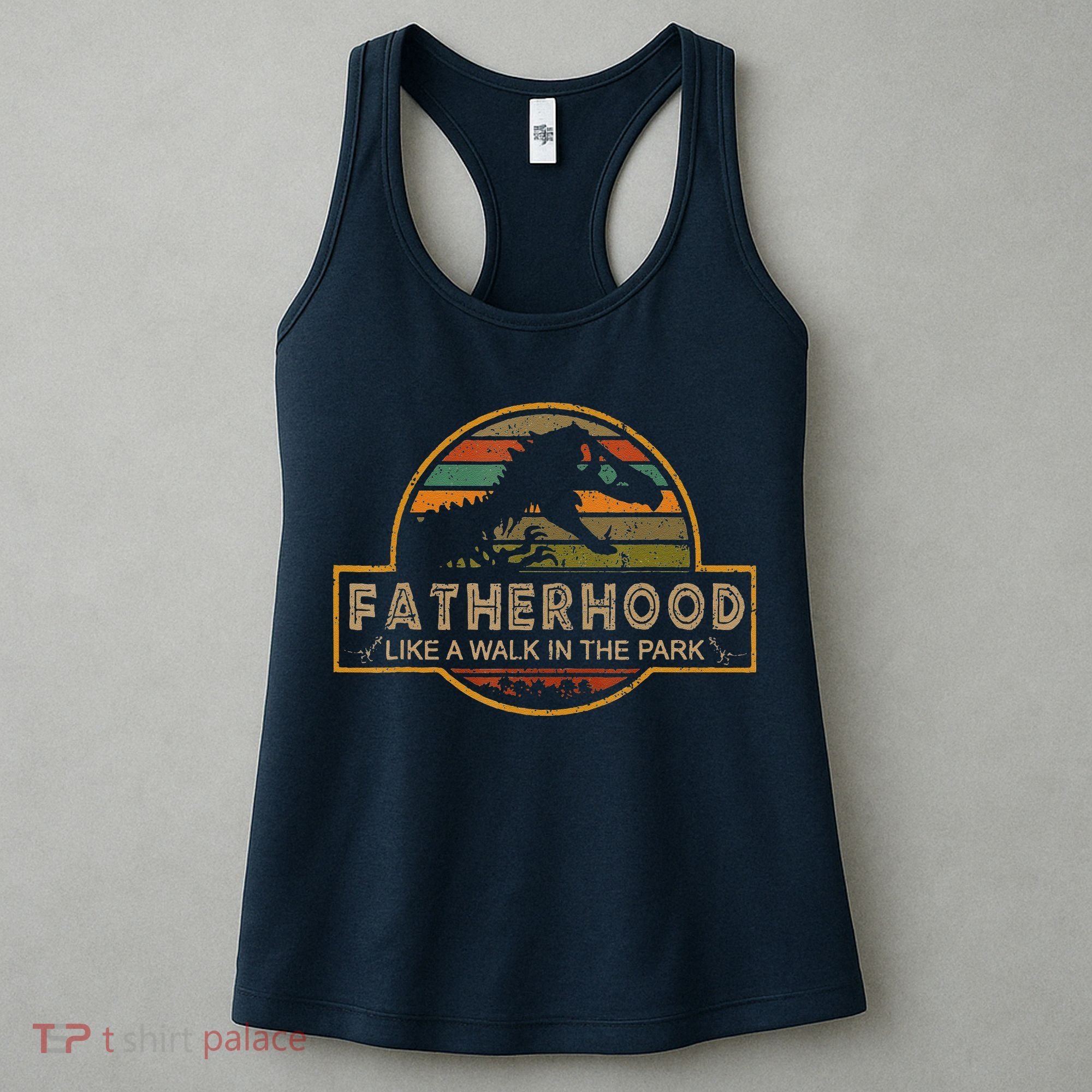 Fatherhood Is A Walk In The Park — Dino FatherS Day Women's Tank Top