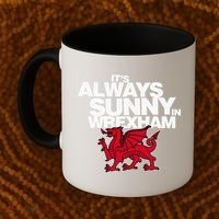 Funny ItS Always Sunny In Wrexham Wales Dragon Coffee Mug thumb 2