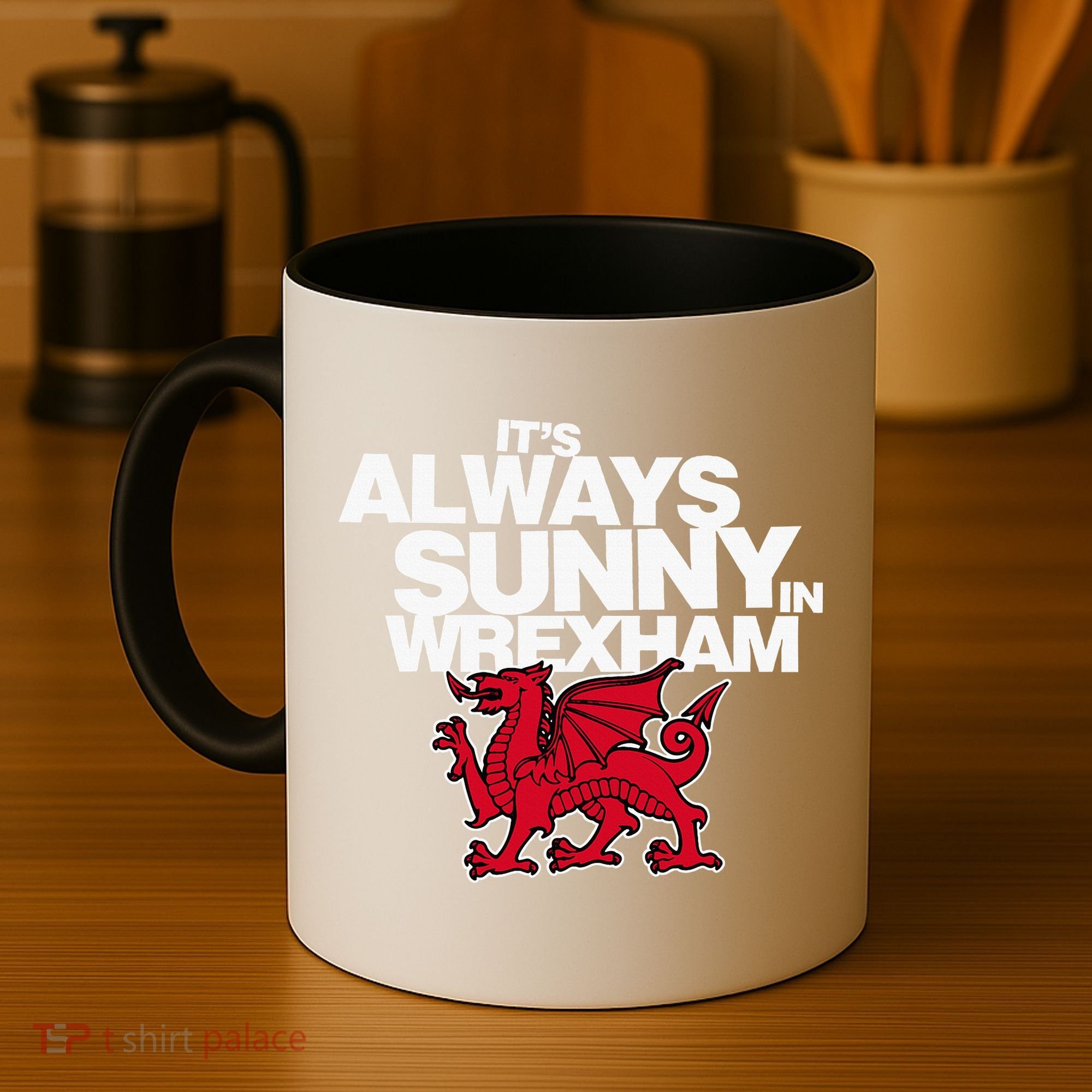 Funny ItS Always Sunny In Wrexham Wales Dragon Coffee Mug