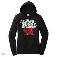 Funny ItS Always Sunny In Wrexham Wales Dragon Women's Hoodie thumb 0