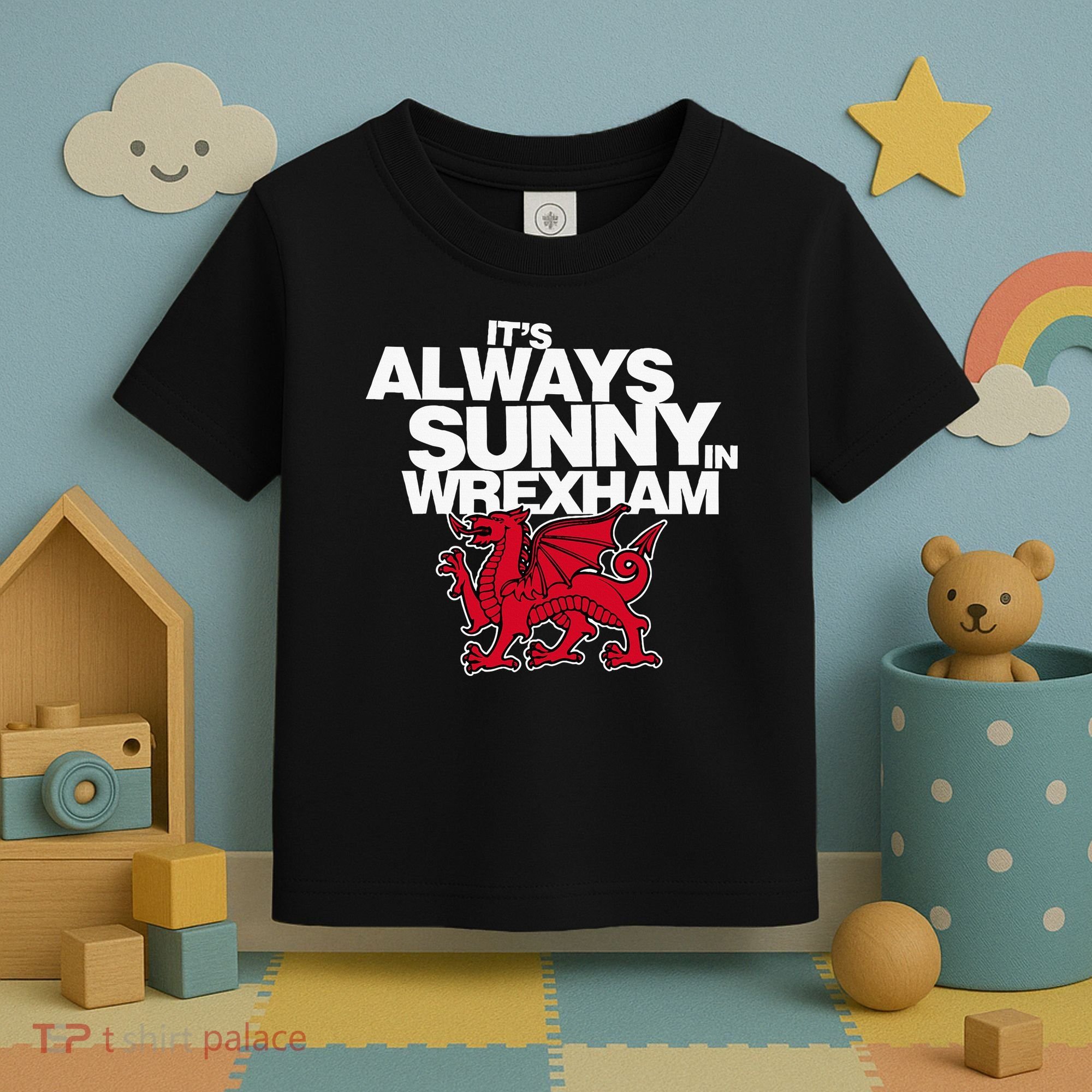 Funny ItS Always Sunny In Wrexham Wales Dragon Toddler T-Shirt
