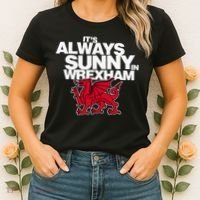 Funny ItS Always Sunny In Wrexham Wales Dragon Women's T-Shirt thumb 2