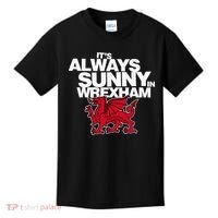 Funny ItS Always Sunny In Wrexham Wales Dragon Kids T-Shirt thumb 0