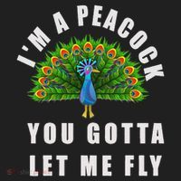Funny I'm A Peacock You Gotta Let Me Fly Women's Sweatshirt thumb 2