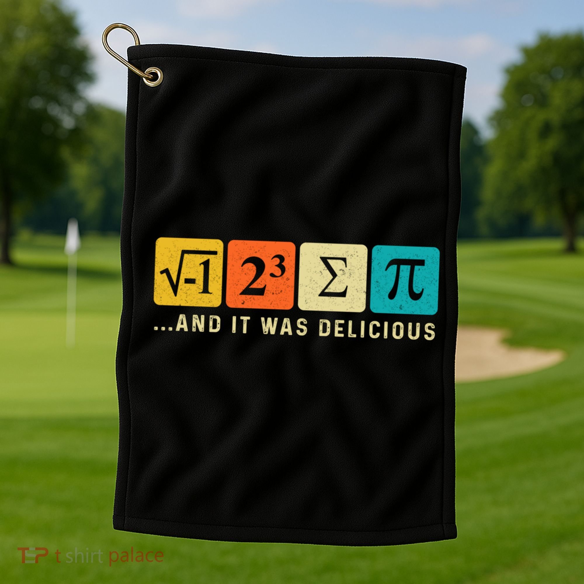 Funny I Ate Some Pie Pi Day Math Nerd Geek Sum Pi 3 14 Gift Golf Towel