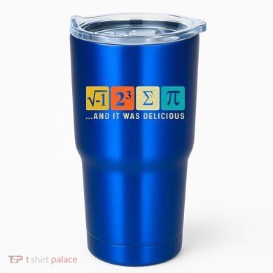 Funny I Ate Some Pie Pi Day Math Nerd Geek Sum Pi 3 14 Gift Tumbler