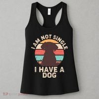 Funny I Am Not Single I Have A Dog Women's Tank Top thumb 3