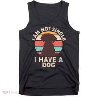 Funny I Am Not Single I Have A Dog Tank Top thumb 0