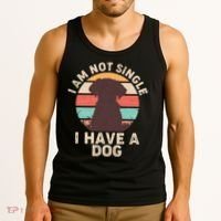 Funny I Am Not Single I Have A Dog Tank Top thumb 3