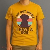 Funny I Am Not Single I Have A Dog T-Shirt thumb 3