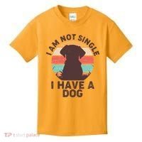 Funny I Am Not Single I Have A Dog Kids T-Shirt thumb 0