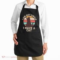 Funny I Am Not Single I Have A Cat Apron thumb 2
