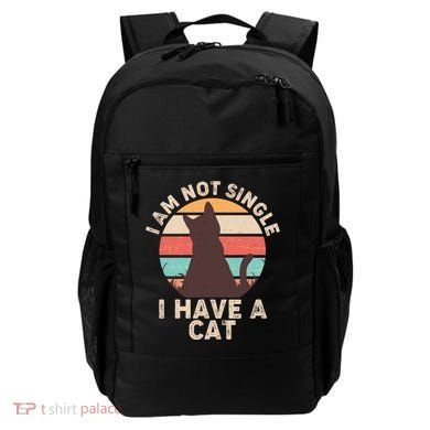 Funny I Am Not Single I Have A Cat Backpack