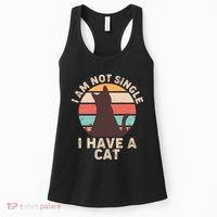 Funny I Am Not Single I Have A Cat Women's Tank Top thumb 0
