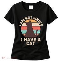 Funny I Am Not Single I Have A Cat Women's T-Shirt thumb 0