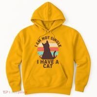 Funny I Am Not Single I Have A Cat Hoodie thumb 0