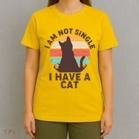 Funny I Am Not Single I Have A Cat T-Shirt thumb 4
