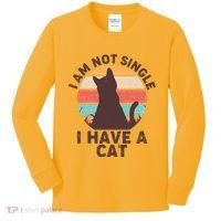 Funny I Am Not Single I Have A Cat Kids Long Sleeve Shirt thumb 0