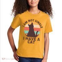 Funny I Am Not Single I Have A Cat Kids T-Shirt thumb 2