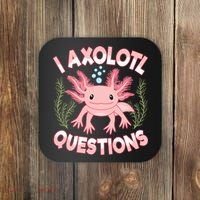 Funny I Axolotl Questions Cute Kawaii Pin.k Axolotl Coaster thumb 0