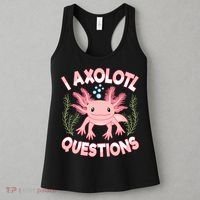 Funny I Axolotl Questions Cute Kawaii Pin.k Axolotl Women's Tank Top thumb 3