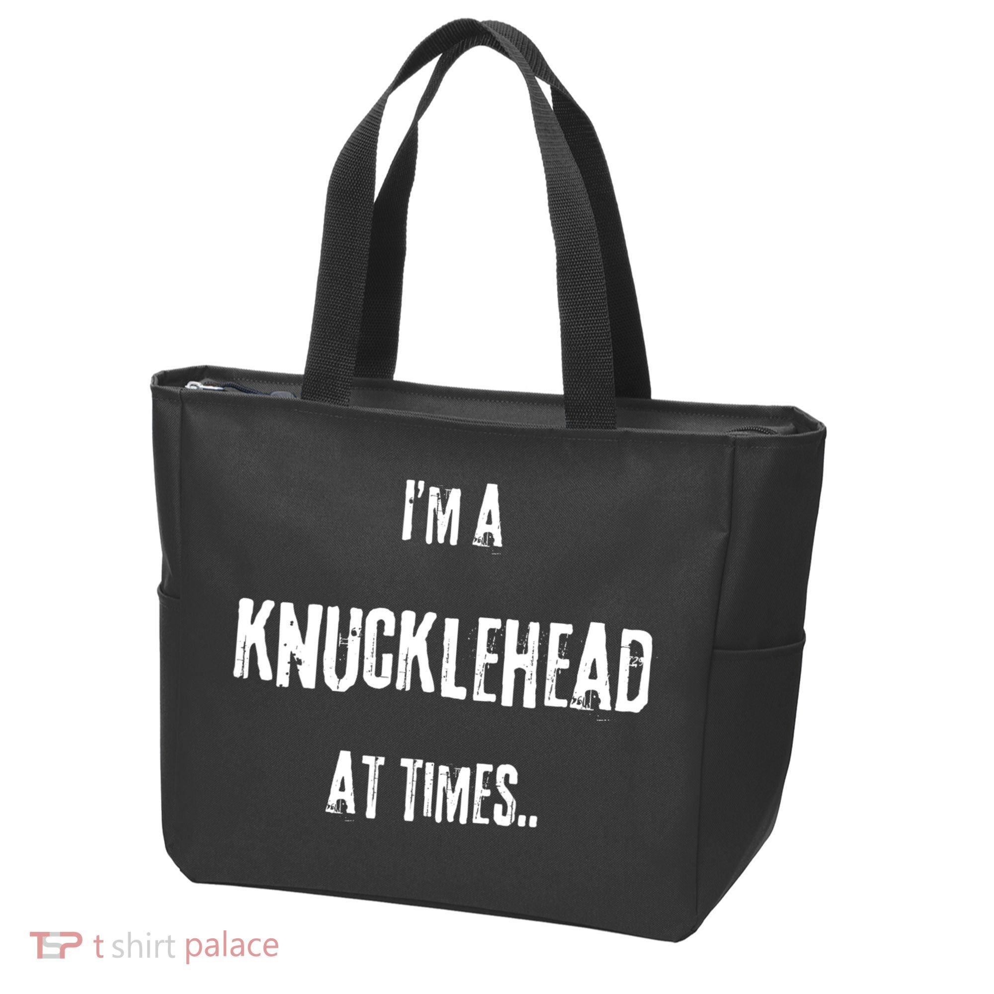 Funny IM A Knucklehead At Times Tote Bag