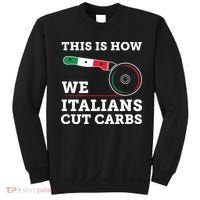 Funny Italian American How Italians Cut Carbs Pizza Slice Sweatshirt thumb 0