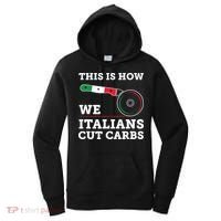 Funny Italian American How Italians Cut Carbs Pizza Slice Women's Hoodie thumb 0