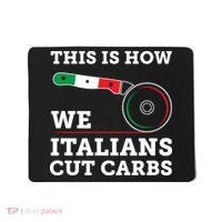 Funny Italian American How Italians Cut Carbs Pizza Slice Mousepad thumb 0