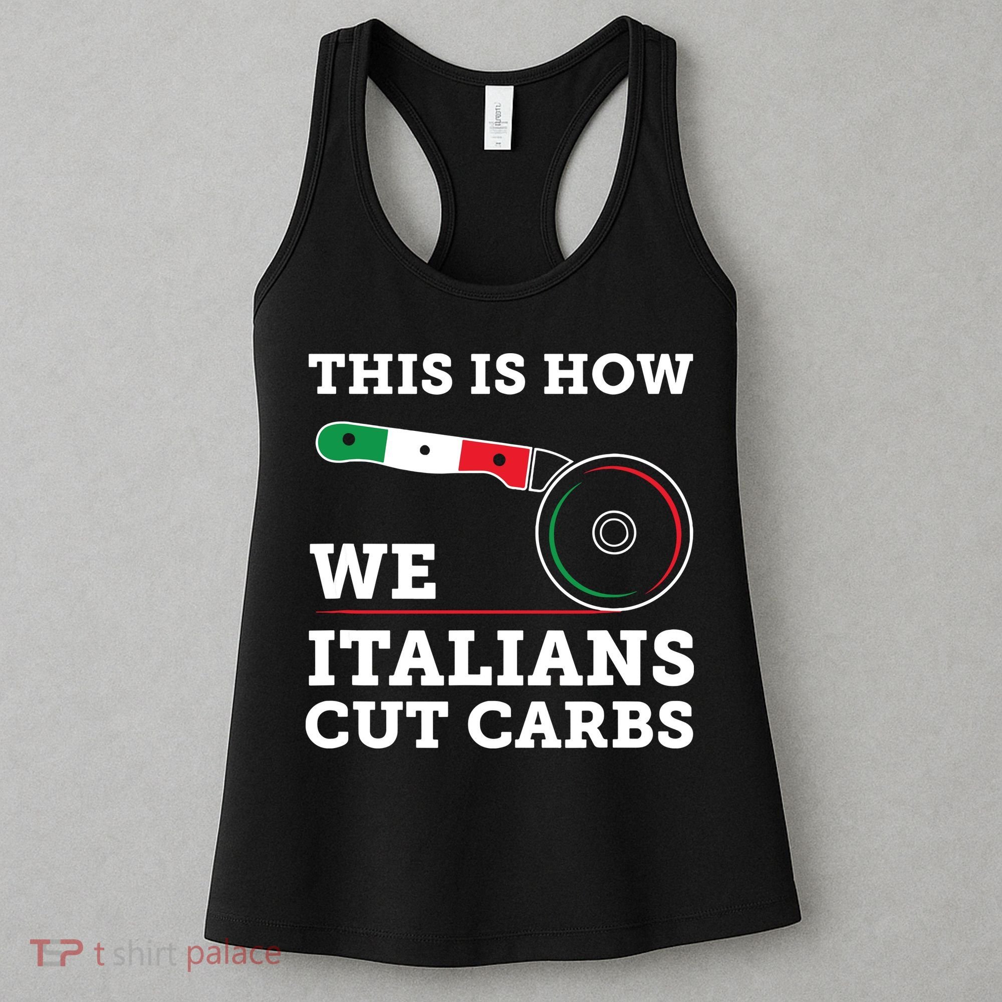Funny Italian American How Italians Cut Carbs Pizza Slice Women's Tank Top