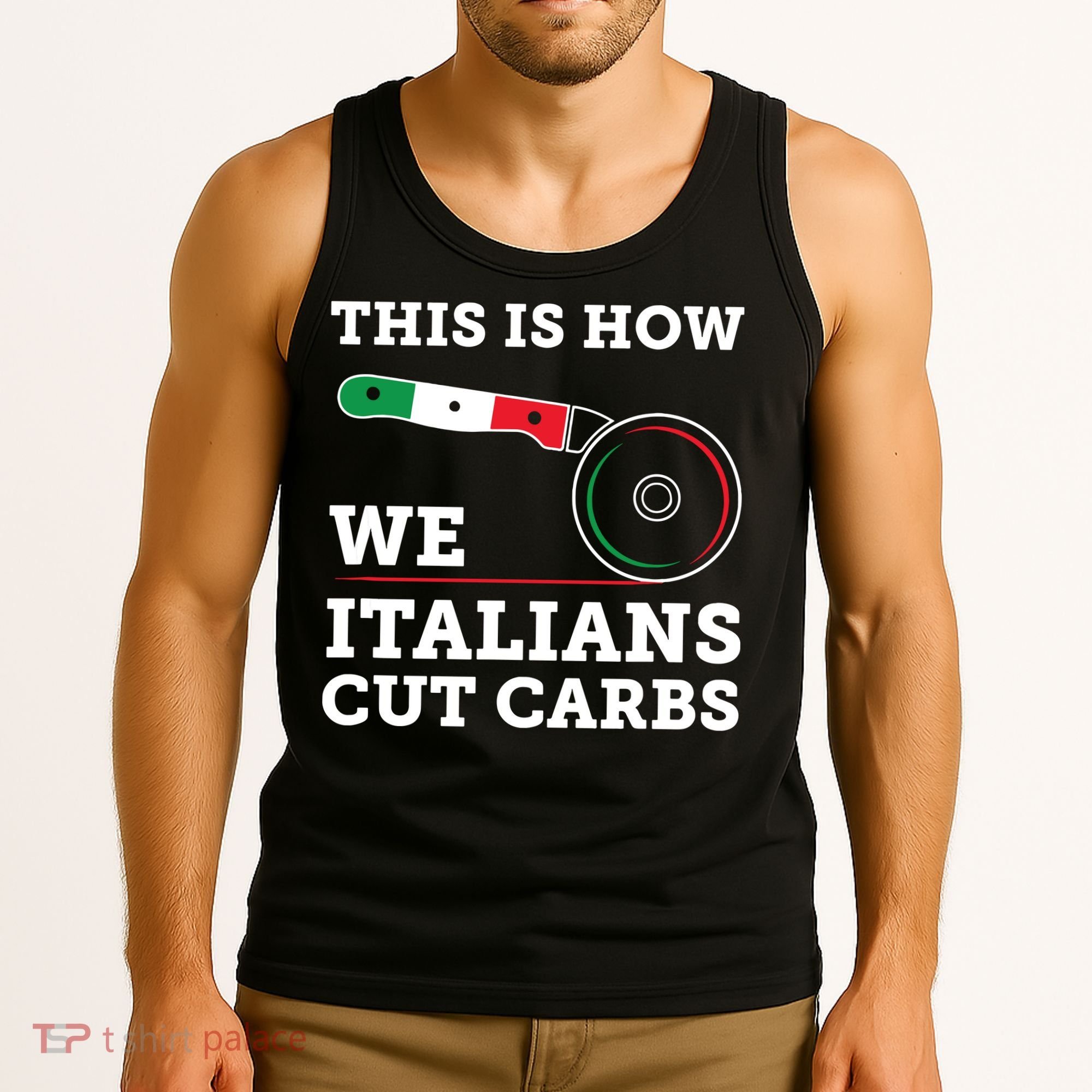 Funny Italian American How Italians Cut Carbs Pizza Slice Tank Top