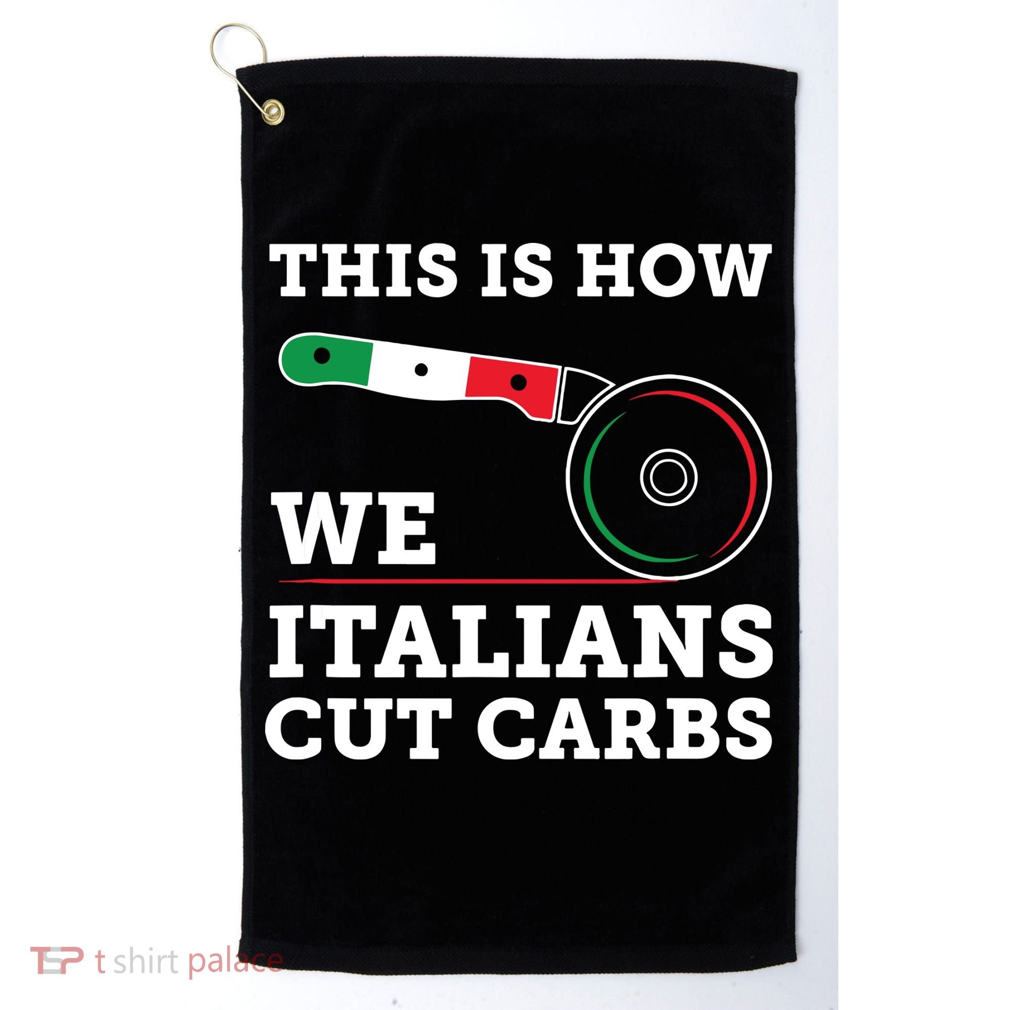 Funny Italian American How Italians Cut Carbs Pizza Slice Golf Towel