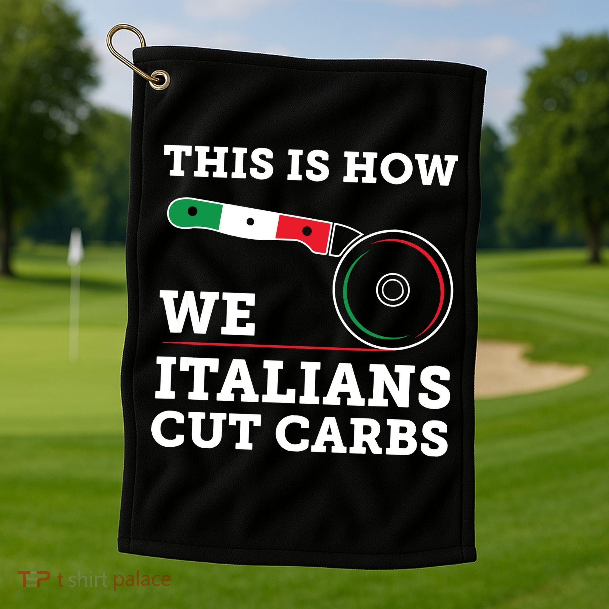Funny Italian American How Italians Cut Carbs Pizza Slice Golf Towel