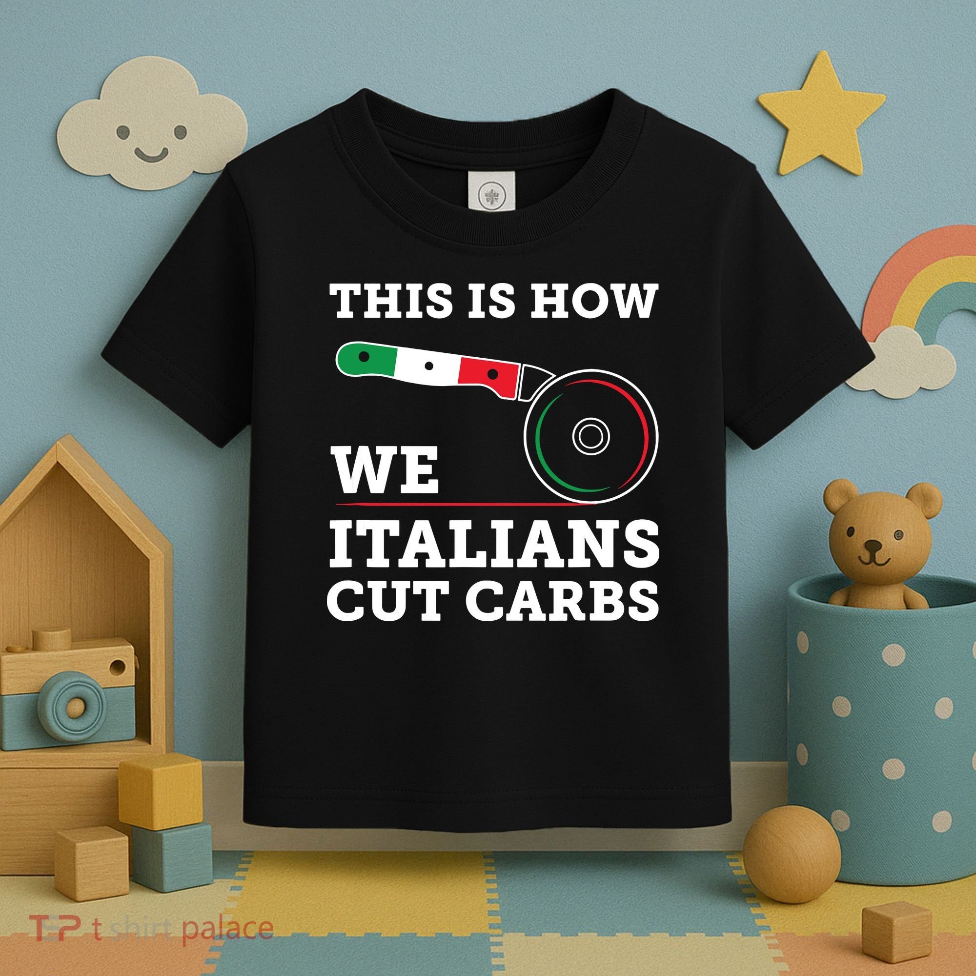 Funny Italian American How Italians Cut Carbs Pizza Slice Toddler T-Shirt