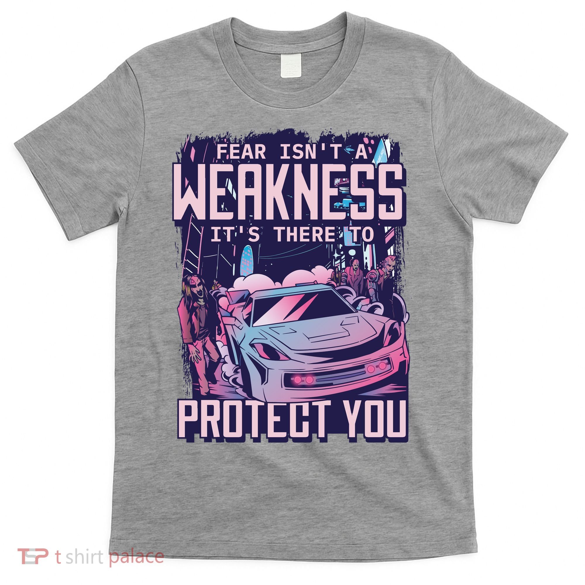 Fear Isn't A Weakness It's There To Protect You Race Car Zombie T-Shirt