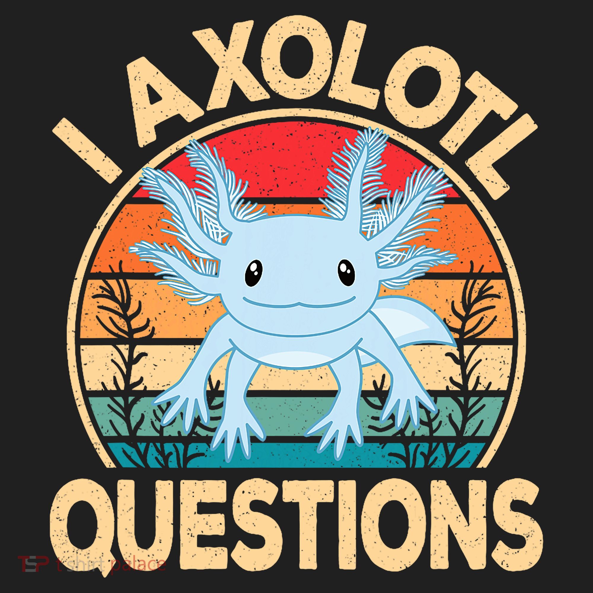 Funny I Axolotl Questions Cute Kawaii Blue Axolotl Retro Hat