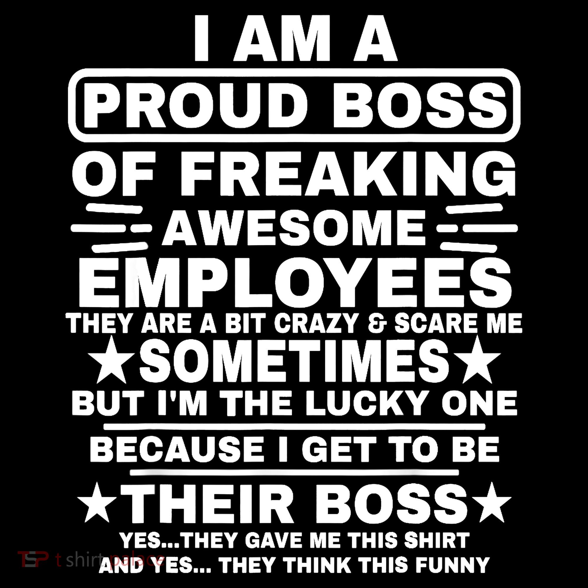 Funny I Am A Proud Boss Of Freaking Awesome Employees Boss Coffee Mug