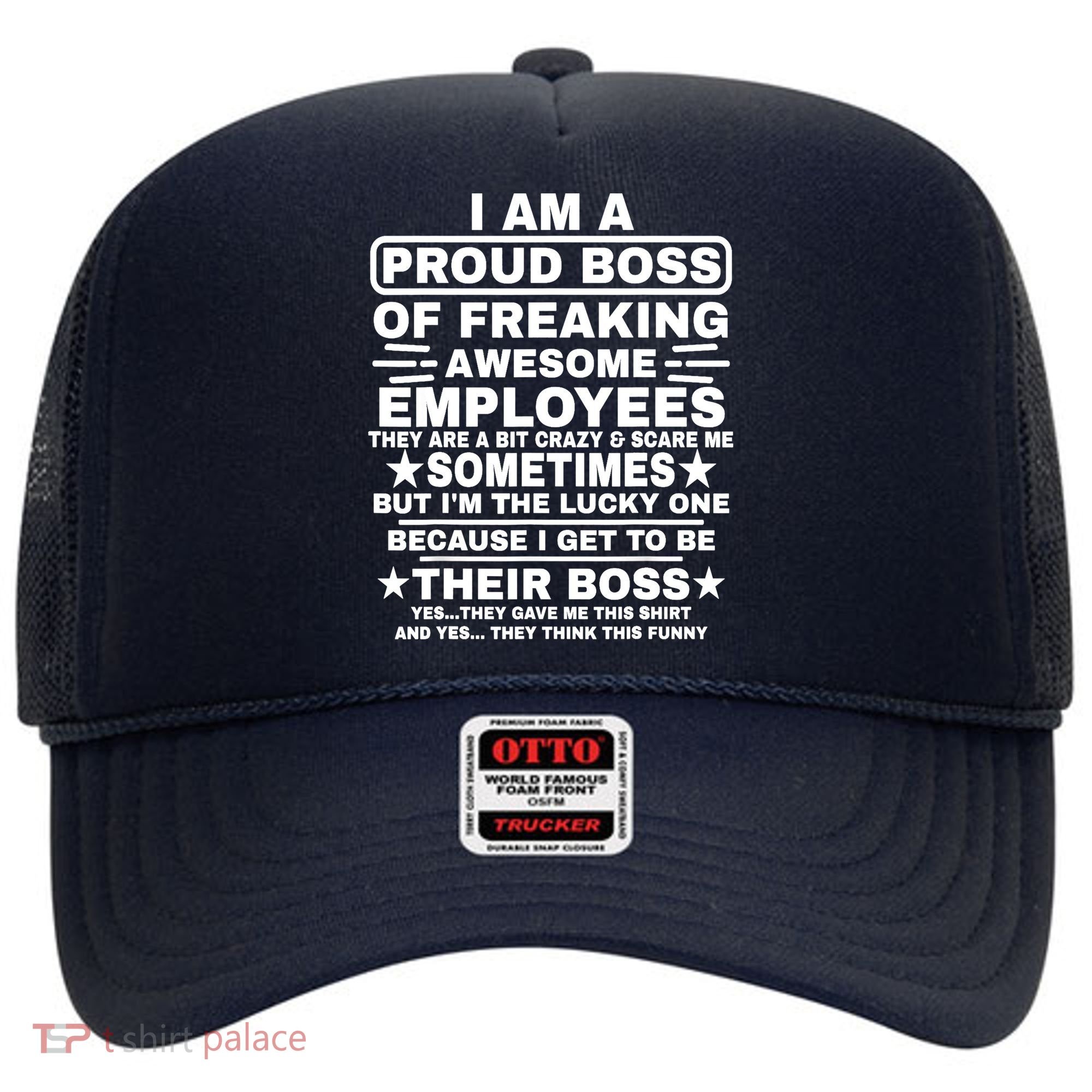 Funny I Am A Proud Boss Of Freaking Awesome Employees Boss Hat
