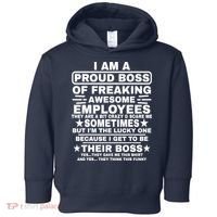 Funny I Am A Proud Boss Of Freaking Awesome Employees Boss Toddler Hoodie thumb 0
