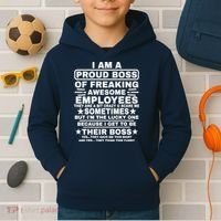 Funny I Am A Proud Boss Of Freaking Awesome Employees Boss Kids Hoodie thumb 2