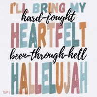 Funny ILl Bring My Hard Fought Heartfelt Hallelujah Women's Hoodie thumb 2