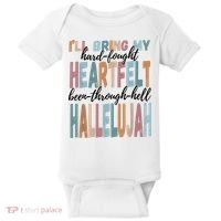 Funny ILl Bring My Hard Fought Heartfelt Hallelujah Baby Bodysuit thumb 0