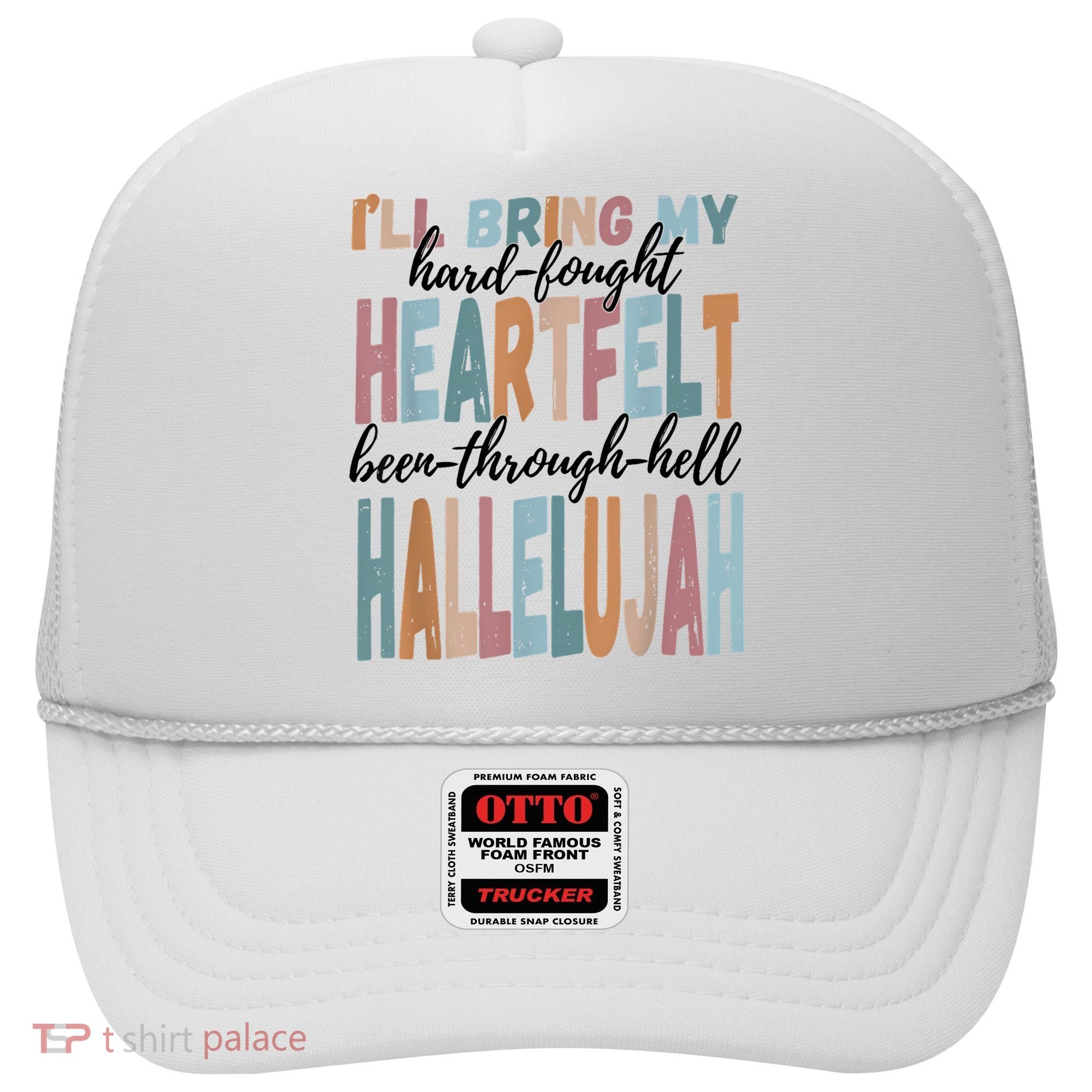 Funny ILl Bring My Hard Fought Heartfelt Hallelujah Hat