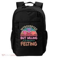 Funny Introverted But Willing To Discuss Felting Backpack thumb 0