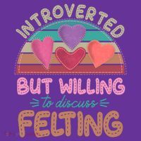 Funny Introverted But Willing To Discuss Felting Long Sleeve Shirt thumb 2