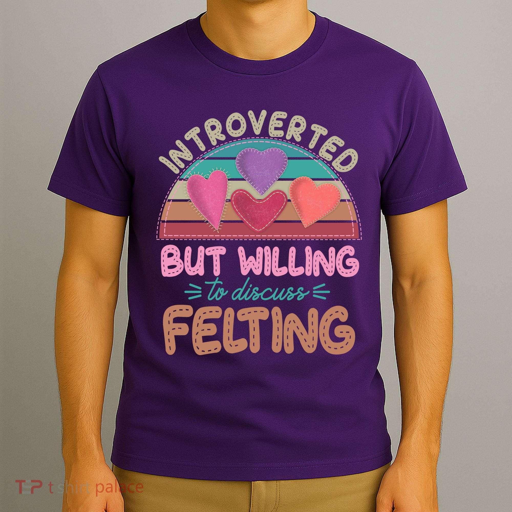 Funny Introverted But Willing To Discuss Felting T-Shirt