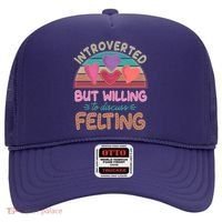 Funny Introverted But Willing To Discuss Felting Hat thumb 0